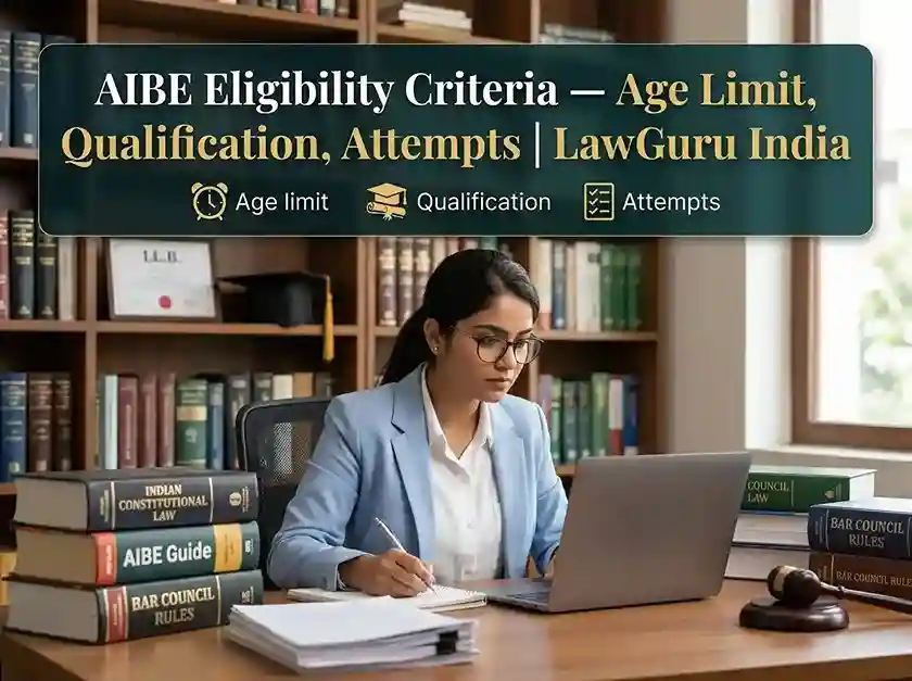 AIBE Eligibility Criteria 2026  |  Age Limit, Qualification, Attempts | LawGuru India